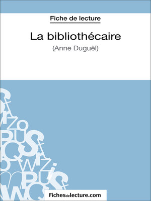 cover image of La bibliothécaire d'Anne Duguël (Fiche de lecture)